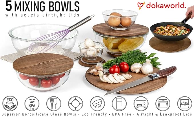 dokaworld Set of 5 Nesting Glass Bowls with New Updated Acacia Lids for Foodprep, Storage, Mixing & Cooking - Microwave & Oven-ready BPA Free Durable Heat Resistant Inert Borosilicate Glass